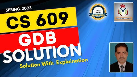 CS609 GDB Solution Spring 2023 || CS609 GDB Solution 2023 100% Perfect Solution by Sohail