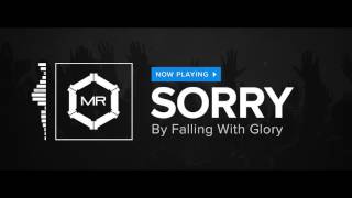 Miniatura de "Falling With Glory - Sorry [HD]"