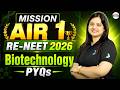 Biotechnology Important PYQs for Re-NEET 2026 | Practice + Revise | NEET Zoology | RE-NEET Prep