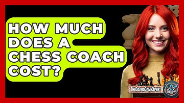 How Much Does A Chess Coach Cost? - The Board Game Xpert