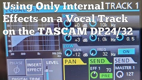 Using Only Internal Effects on a Vocal Track with the TASCAM DP24/32