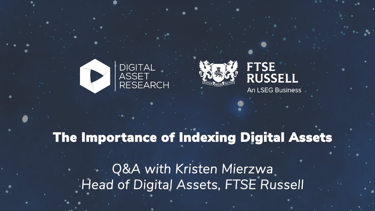 The Importance of Indexing Digital Assets: Q&A with FTSE Russell