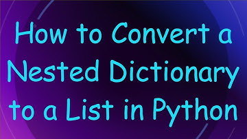How to Convert a Nested Dictionary to a List in Python