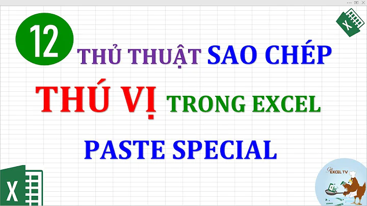 12 thủ thuật sao chép thú vị trong Excel (12 tips for paste special excel)