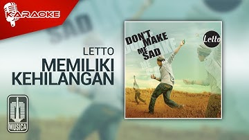 Letto - Memiliki Kehilangan (Official Karaoke Video)