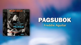 PAGSUBOK - Freddie Aguilar (Official Audio) OPM