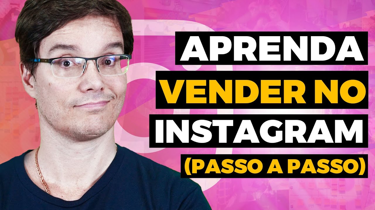 PASSO A PASSO DE COMO VENDER MUITO PELO INSTAGRAM tutorial Completo
