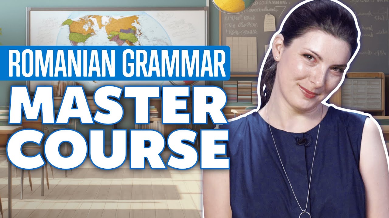 Zero to Hero: Complete Romanian Grammar Mastery in 25