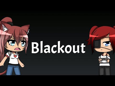 Blackout | Glmv
