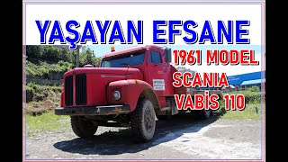 YAŞAYAN EFSANE 1961 MODEL SCANIA VABİS 110 / NOSTALJİ KAMYONLAR