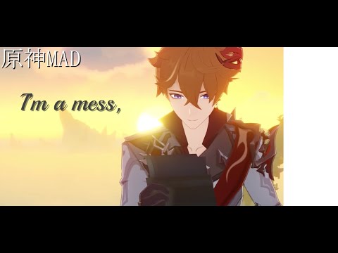 原神MAD「I’m a mess」