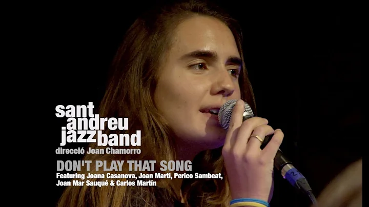 2020 DON'T PLAY THAT SONG ( SANT ANDREU JAZZ BAND ...