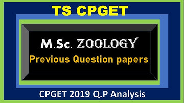 TS CPGET Previous question papers / M.Sc Zoology CPGET-2019 Q.P / CPGET M.Sc Zoology previous Q.P -1