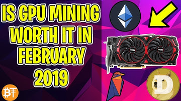 IS GPU MINING WORTH IT FEBRUARY 2019?💸PROFITABLE OR DEAD?