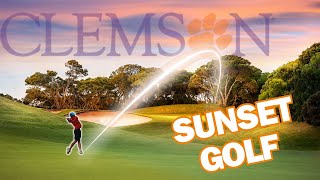 This round of Golf was...Hilarious // Clemson Sunset Golf