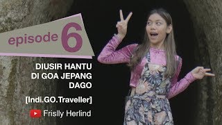 Diusir Hantu di Goa Jepang - Dago Pakar [Indi.GO.Traveller]