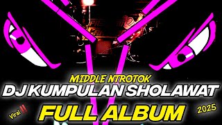 DJ KUMPULAN SHOLAWAT 2025 FULL BASS‼️