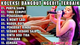 Download Lagu LAGU DANGDUT NGEBIT VIRAL 2025 – TUNG KERIPIT \u0026 KUMPULAN DANGDUT KALEM BASS NENDANG COVER ELECTONE MP3