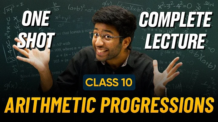 Arithmetic Progression Class 10 in One Shot 🔥 | Class 10 Maths Chapter 5 AP | Shobhit Nirwan