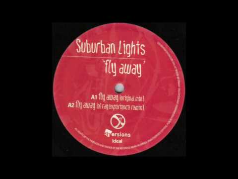 Suburban Lights — Fly Away (El Ray Experience Remix) / Suburban Lights ‎/ Fly Away [2002]