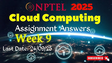 Cloud Computing Week 9 Assignment Answers | NPTEL 2025
