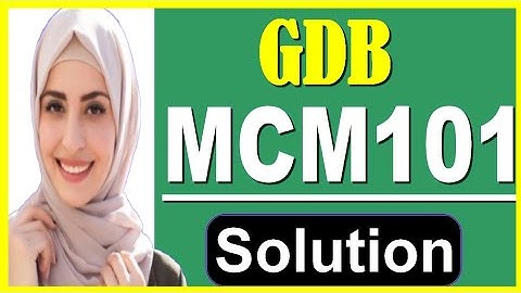 Mcm101 gdb  solution|| Mcm101 gdb  spring 2020|| Mcm101 gdb  solved|| Student life