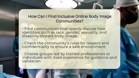 How Can I Find Inclusive Online Body Image Communities? - Inside Body Image