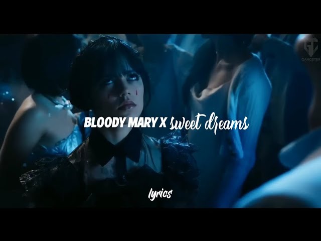 Lady Gaga X Enrythmics - Bloody Mary x Sweat Dreams (Mashup | Lyrics) class=