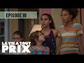 LA VIE A TOUT PRIX Episode 10 En Français 