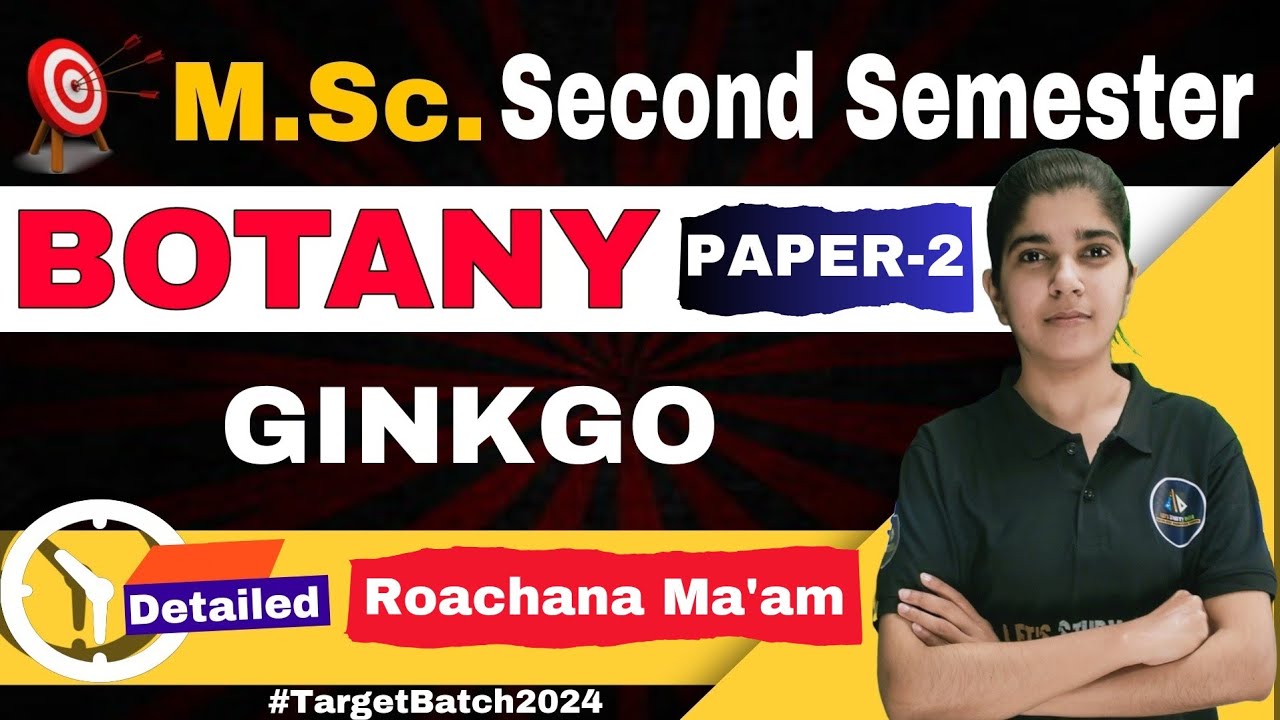 Ginkgo | M.Sc. Botany 2nd Semester | Paper 2nd | Rochna Ma'am