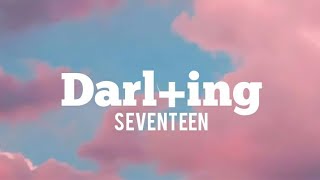 SEVENTEEN-DARL+ING (lyrics)