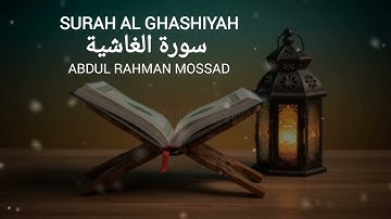 Surah AL Ghashiyah|سورة الغاشية|Abdul Rahman Mossad #اكسبلور #abdulrahmanmossad #quran #quranic