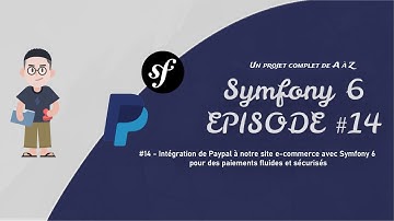 Intégration de Paypal à notre site e-commerce avec Symfony 6 pour des paiements fluides et sécurisés