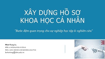 Xây dựng hồ sơ khoa học cá nhân từ lúc là sinh viên