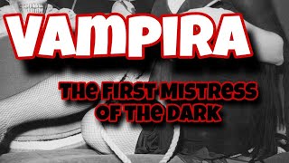 Vampira: The Original Mistress of the Dark