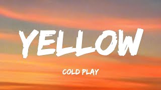 Coldplay  Yellow (lyrics)