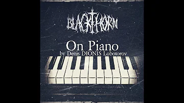 Denis DIONIS Lobotorov  - BLACKTHORN On Piano (Full Album) (2017)