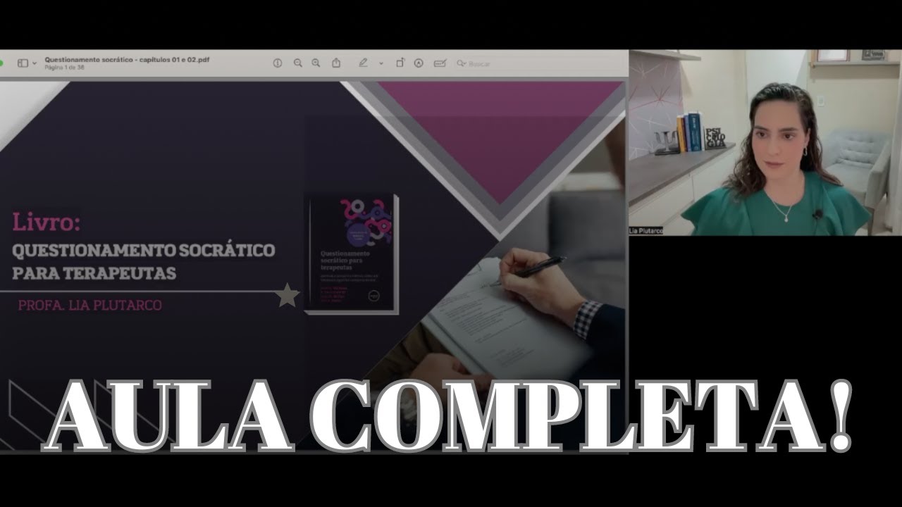 Aula completa sobre o capítulo 01 do livro Questionamento Socrático para terapeutas