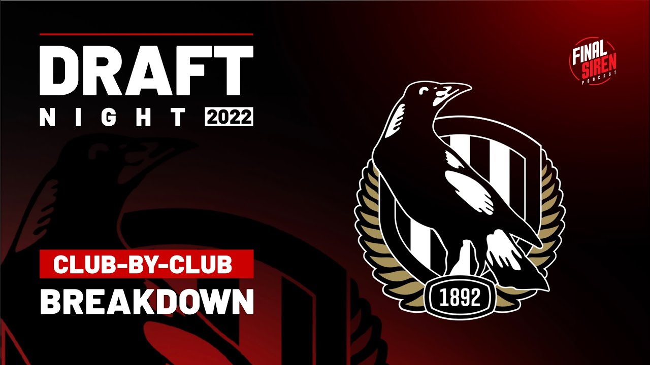2022 AFL Draft club review Collingwood YouTube