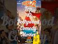 Top 10 Bollywood Comedy Movies 😂🎬 Which one is your all-time favorite?#Bollywood#ComedyMovies#top10