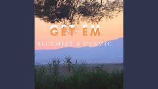 Get Em (feat. Alcemist)