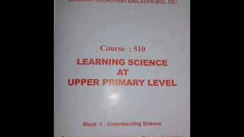 N.I.O.S D.El.Ed 510 study notes unit 3 Different approaches to Teaching Science