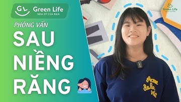 Nhìn Lại Hành Trình Niềng Của Con - Chữa Khớp Cắn Ngược | Nha Khoa Green Life