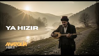 Ya Hızır Anatolia Vibes Cover 2025