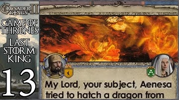 CK2 Game of Thrones: Last Storm King #13 - Final Dragonlords (Series A)