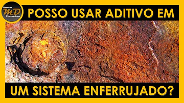 Como tirar todo ferrugem do sistema de arrefecimento?
