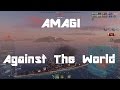 Amagi Against The World [208k damage]