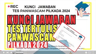 KUNCI JAWABAN TES TERTULIS CAT PANWASCAM PILKADA 2024