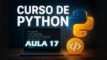 CURSO PYTHON | Aula 17 | Tipo de dados: Tupla (tuple)