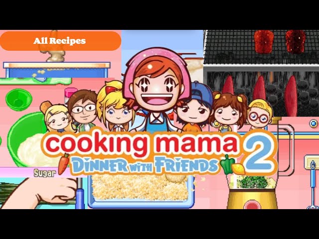 Nintendo DS】Cooking Mama 2: Dinner with Friends | All 80 recipes